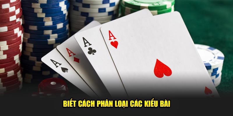 Biết cách phân loại các kiểu bài Poker FB88