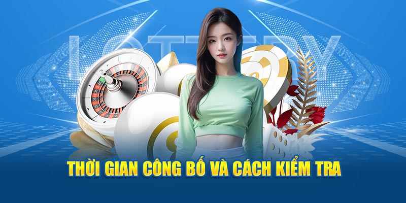 Thời gian công bố và cách kiểm tra